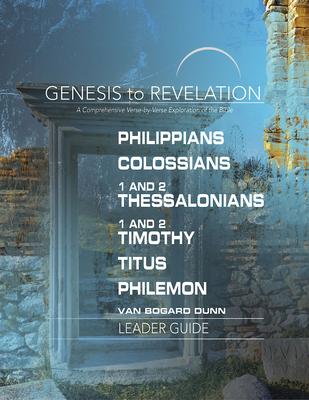 Philippians, Colossians 1 and 2, Thessalonians 1 and 2, Timothy, Titus, Philemon: A Comprehensive Verse-by-verse Exploration of