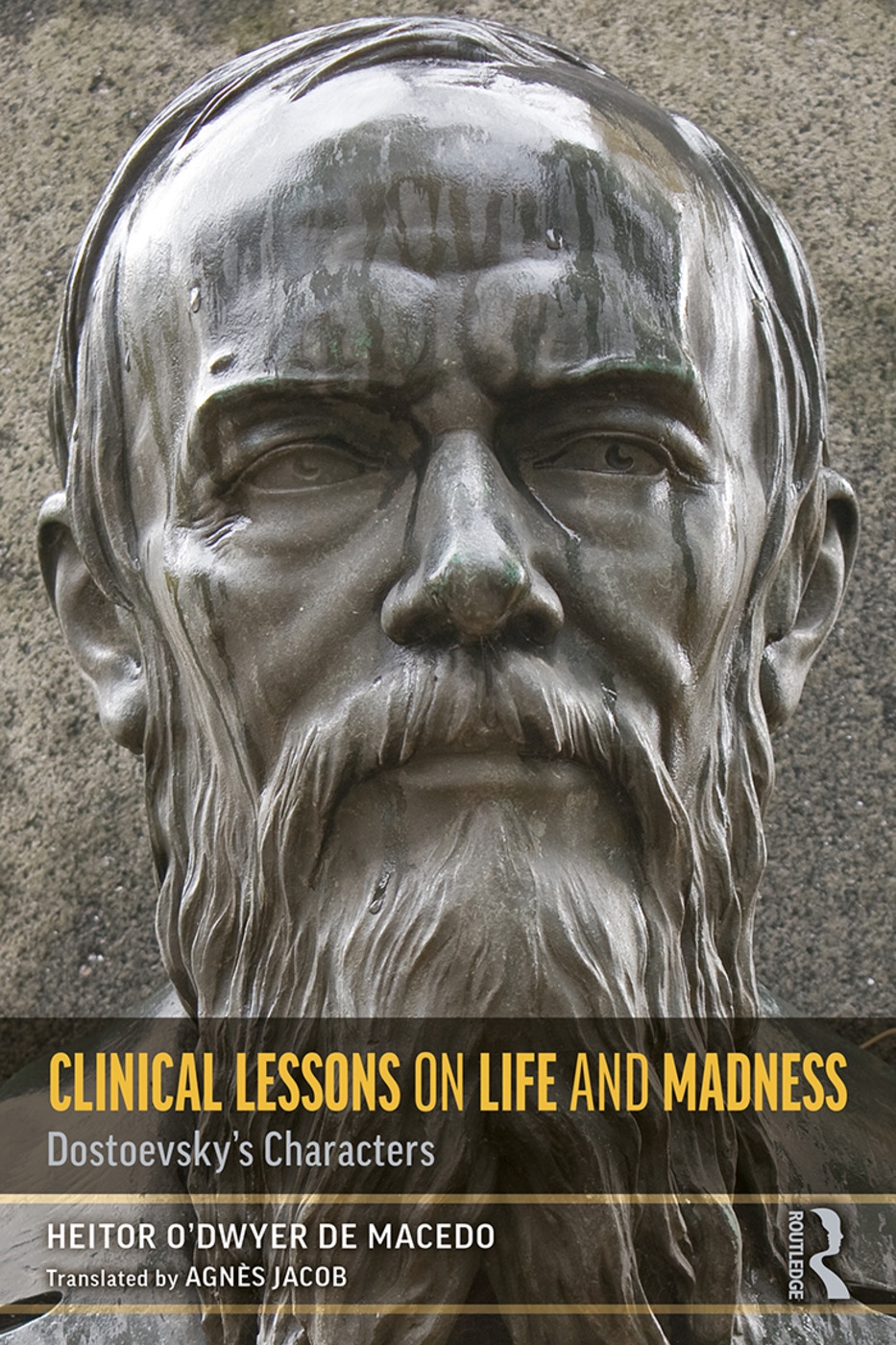 Clinical Lessons on Life and Madness: Dostoevsky’s Characters