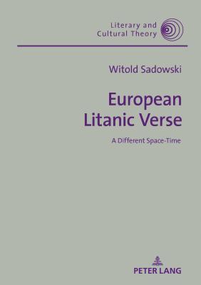 European Litanic Verse: A Different Space-Time