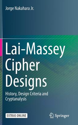 Lai-Massey Cipher Designs: History, Design Criteria and Cryptanalysis
