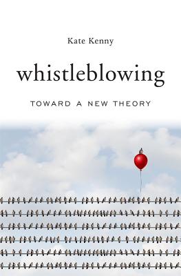 Whistleblowing: Toward a New Theory