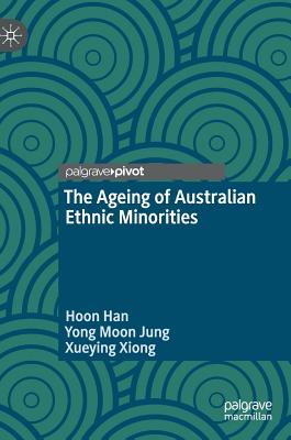 The Ageing of Australian Ethnic Minorities