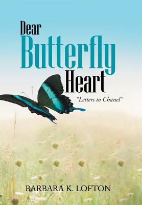 Dear Butterfly Heart: Letters to Chanel