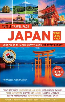 Japan Travel Guide & Map Tuttle Travel Pack: Your Guide to Japan’s Best Sights for Every Budget (Includes Pull-Out Japan Map)
