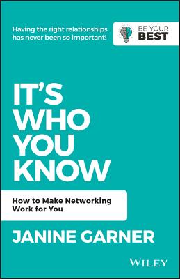 It’s Who You Know: How to Make Networking Work for You