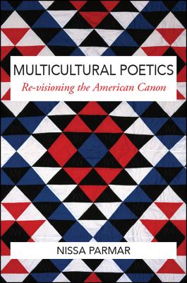 Multicultural Poetics: Re-Visioning the American Canon
