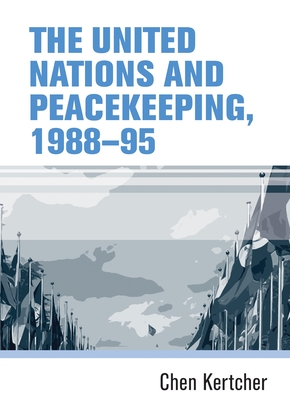 The United Nations and Peace 1988?95 CB
