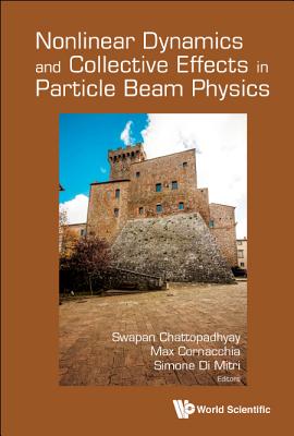 Nonlinear Dynamics and Collective Effects in Particle Beam Physics: Proceedings of the NOCE 2017 Workshop Arcidosso, Italy, 19-2