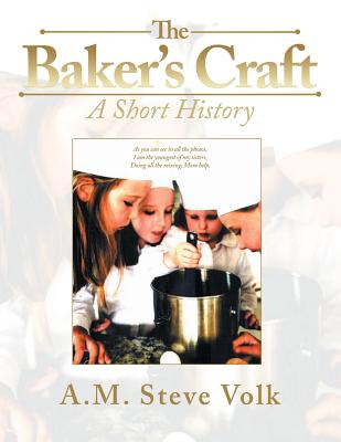 The Baker’s Craft: A Short History