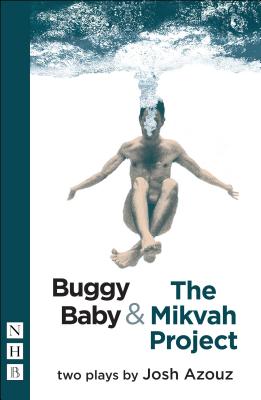 Buggy Baby & the Mikvah Project: Two Plays