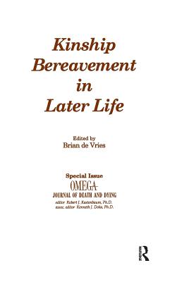 Kinship Bereavement in Later Life: A Special Issue of Omega - Journal of Death and Dying