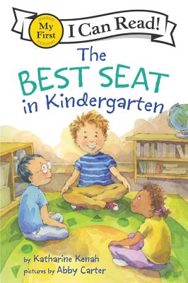 The Best Seat in Kindergarten(My First I Can Read)