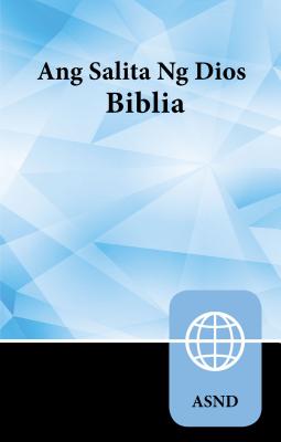 Ang Salita Ng Dios Biblia / Holy Bible: Tagalog New Contemporary Version