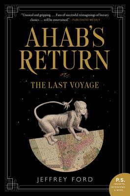 Ahab’s Return: Or, the Last Voyage