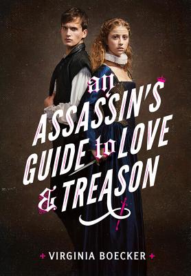 An Assassin’s Guide to Love and Treason