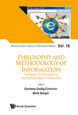 Philosophy and Methodology of Information: The Study of Information in a Transdisciplinary Perspective