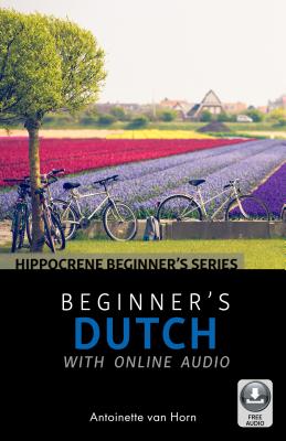 Beginner’s Dutch: Includes Downloadable Audio