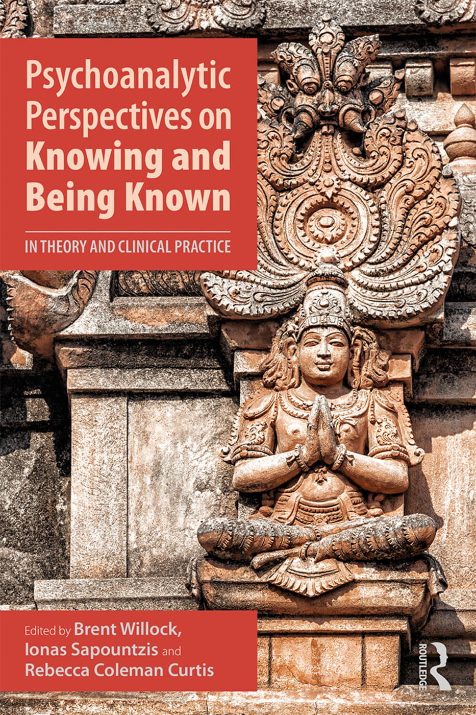 Psychoanalytic Perspectives on Knowing and Being Known: In Theory and Clinical Practice