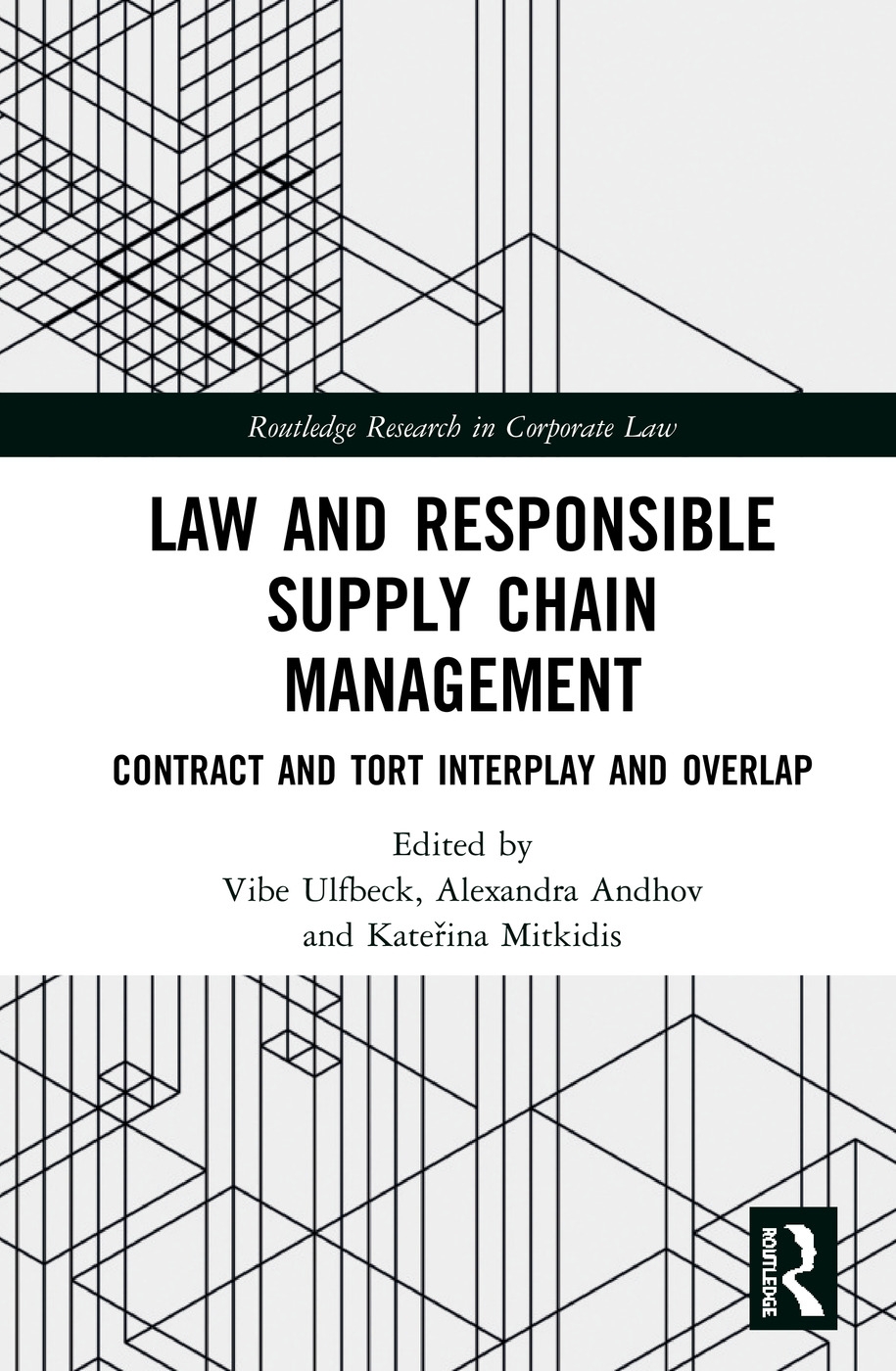 Law and Responsible Supply Chain Management: Contract and Tort Interplay and Overlap