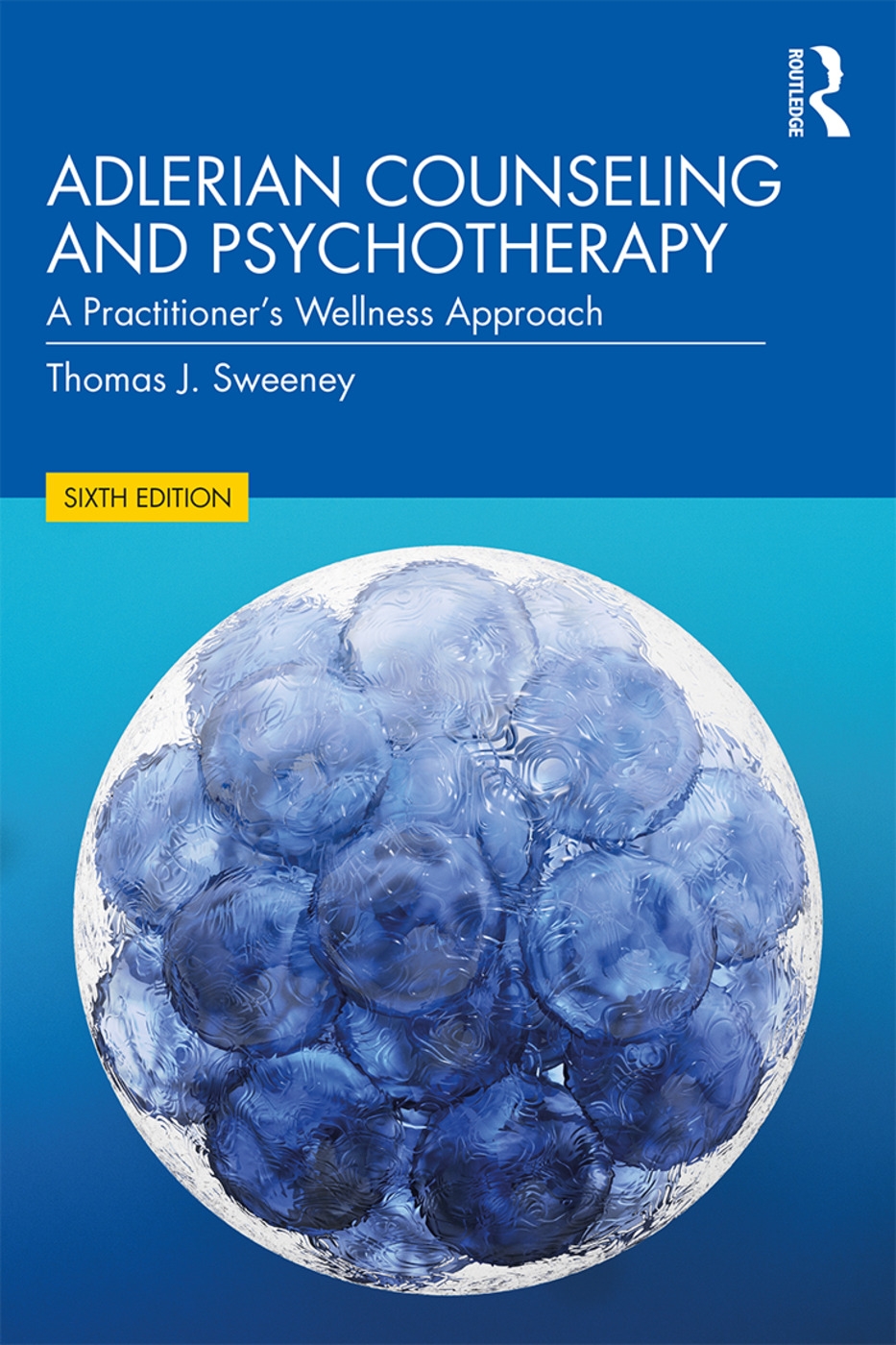 Adlerian Counseling and Psychotherapy: A Practitioner’s Wellness Approach