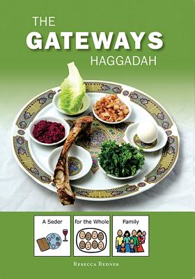 The Gateways Haggadah: A Seder for the Whole Family