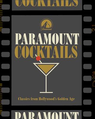 Paramount Cocktails: A Toast to Hollywood