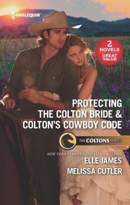 Protecting the Colton Bride & Colton’s Cowboy Code