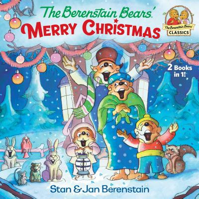 The Berenstain Bears’ Merry Christmas (Berenstain Bears)