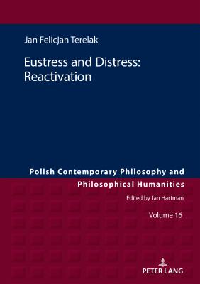 Eustress and Distress: Reactivation