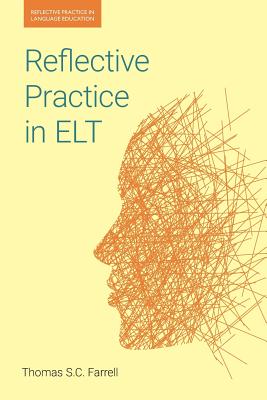 Reflective Practice in Elt: Principles and Practices