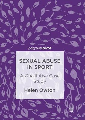 Sexual Abuse in Sport: A Qualitative Case Study