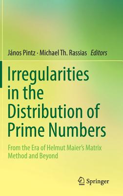 Irregularities in the Distribution of Prime Numbers: From the Era of Helmut Maier’s Matrix Method and Beyond