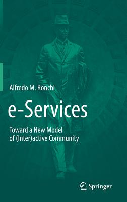 E-services: Toward a New Model of Interactive Community