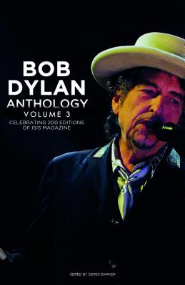 Bob Dylan Anthology: Celebrating the 200th Isis Edition