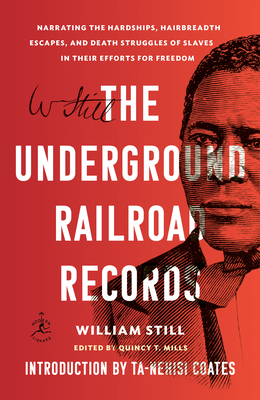The Underground Railroad Records: Narrating the Hardships, Hairbreadth Escapes, and Death Struggles 
