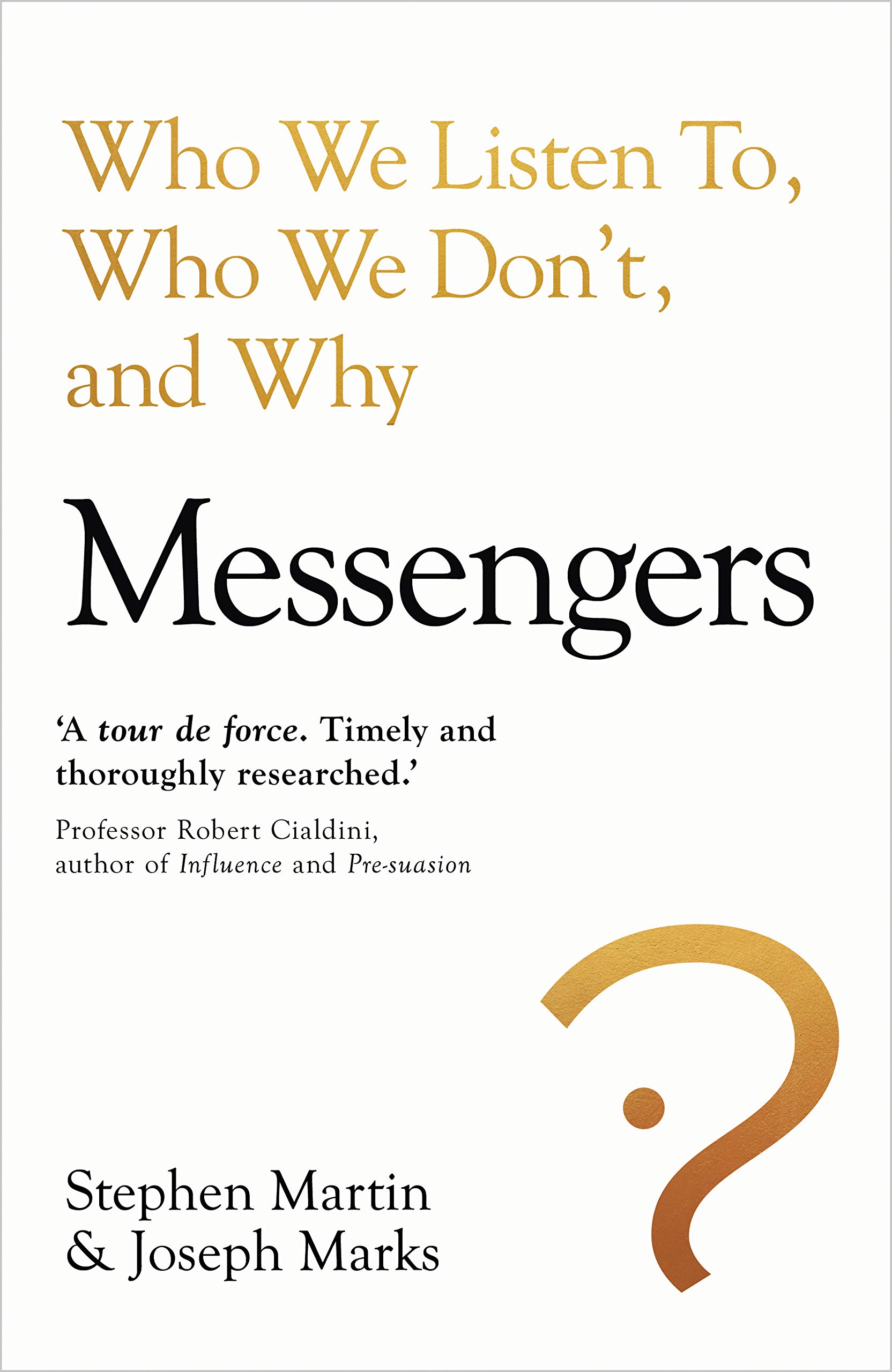 Messengers: Who We Listen To, Who We Don’t, And Why