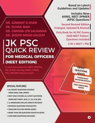 Jk Psc Quick Review for Medical Officers (Neet Edition): A must have book for NEET, DENTAL, FMGE, AIIMS, PGI, MD/MS Entrance Exam