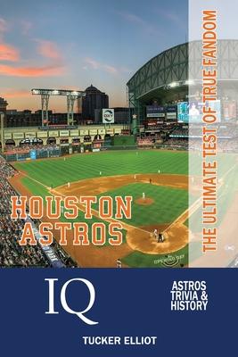 Houston Astros IQ: The Ultimate Test of True Fandom
