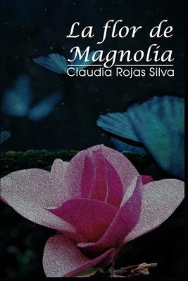 La flor de Magnolia