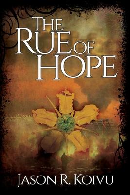 The Rue of Hope