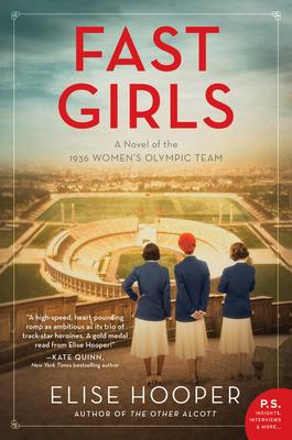 Fast Girls: A Novel of the 1936 Womens Olympic Team