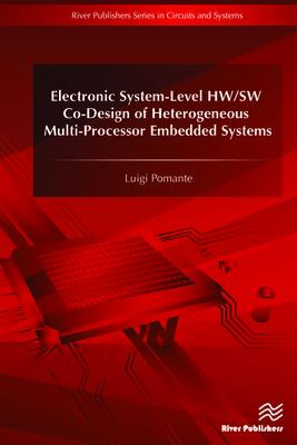 Electronic System-Level Hw/SW Co-Design of Heterogeneous Multi-Processor Embedded Systems