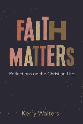 Faith Matters: An Addicts Theology of Addiction