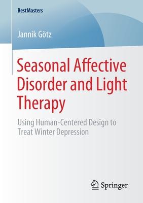 Seasonal Affective Disorder and Light Therapy: Using Human-Centered Design to Treat Winter Depression