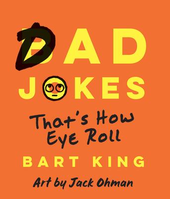 Bad Dad Jokes: Thats How Eye Roll