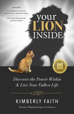 Your Lion Inside: Discover the Power Within and Live Your Fullest Life