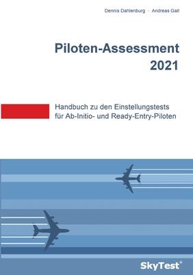 SkyTest(R) Piloten-Assessment 2020: Handbuch zu den Einstellungstests für Ab-Initio- und Ready-Entry-Piloten