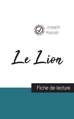 Le Lion de Joseph Kessel (fiche de lecture et analyse complète de loeuvre)