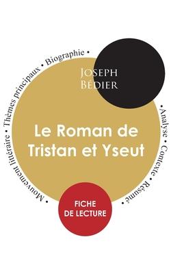 Fiche de lecture Le Roman de Tristan et Yseut (Étude intégrale)