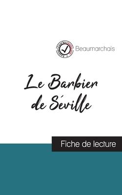 Le Barbier de Séville de Beaumarchais (fiche de lecture et analyse complète de loeuvre)